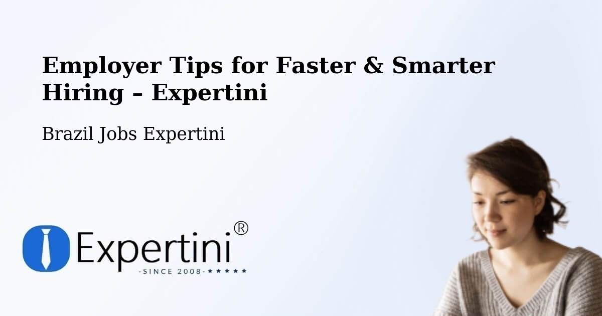 Employer Tips for Hiring & Recruitment – Itamonte - Itamonte, Brazil Jobs Expertini