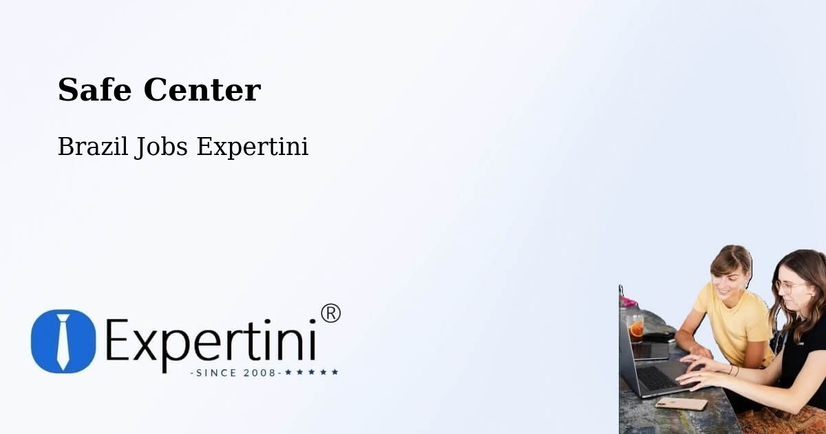 Safety Center – Itamonte - Brazil Jobs Expertini